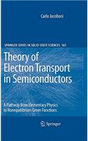 Theory of Electron Transport in Semiconductors