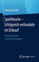 Spieltheorie - Erfolgreich Verhandeln Im Einkauf