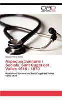 Aspectes Sanitaris I Socials. Sant Cugat del Valles 1516 - 1870