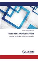 Resonant Optical Media