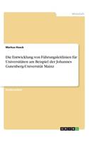 Die Entwicklung von Führungsleitlinien für Universitäten am Beispiel der Johannes Gutenberg-Universität Mainz