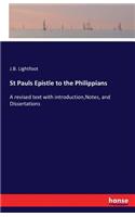 St Pauls Epistle to the Philippians: A revised text with introduction, Notes, and Dissertations