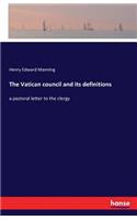 The Vatican council and its definitions: a pastoral letter to the clergy(English)