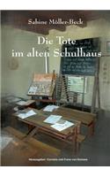 Tote im alten Schulhaus