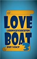 Loveboat 3: Lebensgeschichten