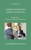 Calidad sostenible para hoteles y restaurantes