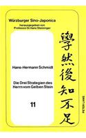Die Drei Strategien Des Herrn Vom Gelben Stein