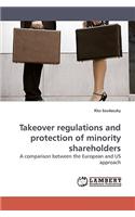 Takeover Regulations and Protection of Minority Shareholders