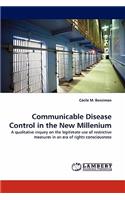 Communicable Disease Control in the New Millenium