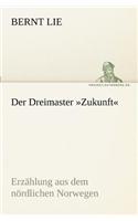 Der Dreimaster Zukunft