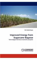 Improved Energy from Sugarcane Bagasse