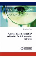 Cluster-based collection selection for information retrieval