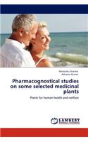 Pharmacognostical studies on some selected medicinal plants