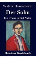 Sohn (Großdruck): Ein Drama in fünf Akten