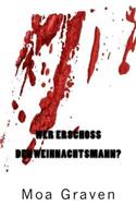 Wer erschoss den Weihnachtsmann