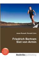 Friedrich Bertram Sixt Von Armin