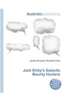 Jack Kirby's Galactic Bounty Hunters: (English)