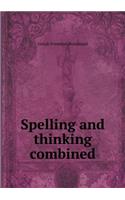 Spelling and thinking combined: (English)