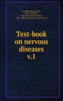 TEXT-BOOK ON NERVOUS DISEASES