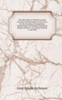 Pipe-Rolls, Or Sheriff's Annual Accounts of the Revenues of the Crown for the Counties of Cumberland, Westmorland, and Durham, During the Reigns of Henry I. I.E. Henryii Richard I., and John