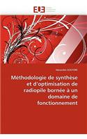 Méthodologie de synthèse et d''optimisation de radiopile bornée à un domaine de fonctionnement