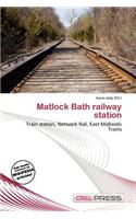 Matlock Bath Railway Station: (English)