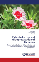 Callus Induction and Micropropagation of Carnation