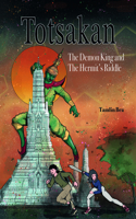 Totsakan: The Demon King and the Hermit's Riddle