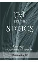 Live like the Stoics