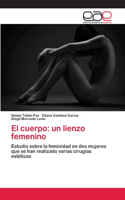 cuerpo: un lienzo femenino