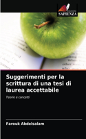 Suggerimenti per la scrittura di una tesi di laurea accettabile