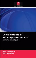 Complemento e anticorpos no cancro