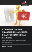 L'Odontoiatria Con Un'analisi Della Scienza, Della Filosofia E Della Religione