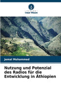 Nutzung und Potenzial des Radios für die Entwicklung in Äthiopien