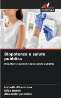 Biopotenza e salute pubblica