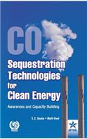 Co2 Sequestration Technologies for Clean Energy