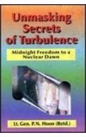 Unmasking Secrets of Turbulence: Midnight Freedom to a Nuclear Dawn