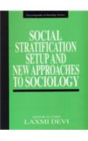 Social Stratification Setup And New Approaches To Sociology