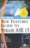 Official New Features Guide to Sybase ASE 15