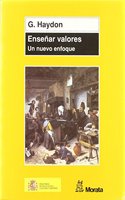 Ensenar valores: Un nuevo enfoque (Spanish Edition)