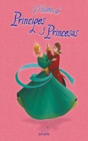 10 historias de principes y princesas (Spanish Edition)