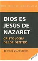 Dios es Jesus de Nazaret