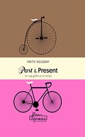 Past & present: Un viaje grafico en el tiempo