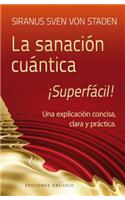 Sanacion Cuantica Superfacil!
