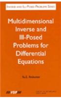 Multidimensional Inverse and Ill-Posed Problems for Differential Equations