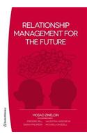 Relationship Management for the Future