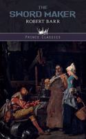 The Sword Maker: (Prince Classics)