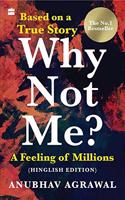 Why Not Me? A Feeling of Millions (Hinglish)