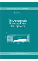 The Atmospheric Boundary Layer for Engineers: (17 Fluid Mechanics and Its Applications)