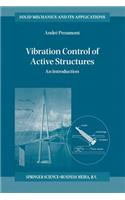 Vibration Control of Active Structures: An Introduction(50 Solid Mechanics and Its Applications)